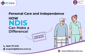 Personal Care and Independence: How NDIS Can Make a Difference