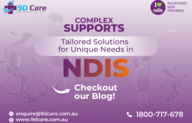 Complex Supports: Tailored Solutions for Unique Needs in NDIS