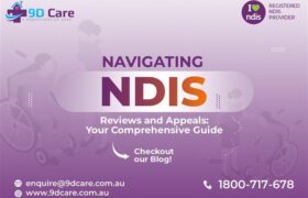 Navigating NDIS Reviews and Appeals: Your Comprehensive Guide